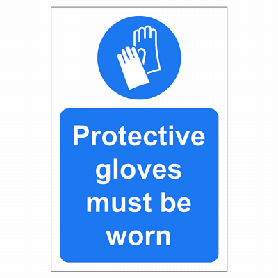Protective Gloves Must Be Worn Signs