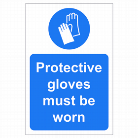 Protective Gloves Must Be Worn Sign