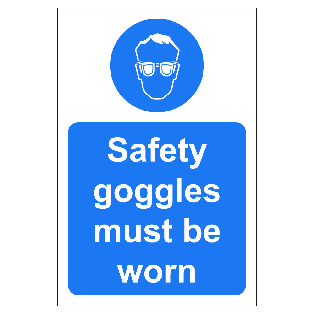 Wear Safety Goggles Sign