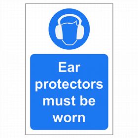 Ear Protectors Must Be Worn Sign