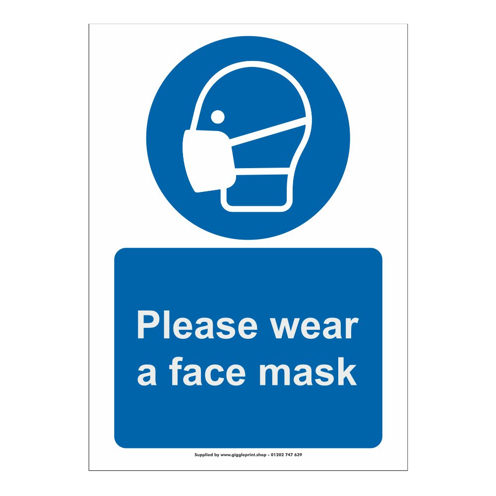 Staatliche Sicherheitsausrüstung Please wear a face mask Sign Rigid