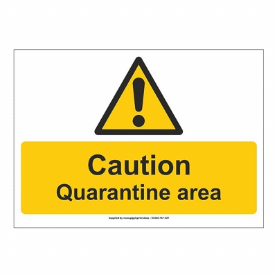 Quarantine Area Printed Sign